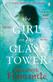 Girl in the Glass Tower, The